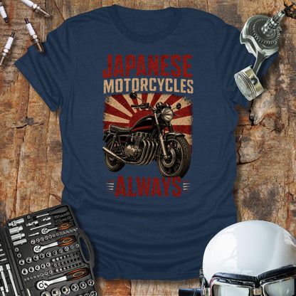 Japanese Motorcycles Always T-Shirt