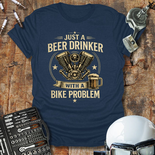 Just A Beer Drinker T-Shirt