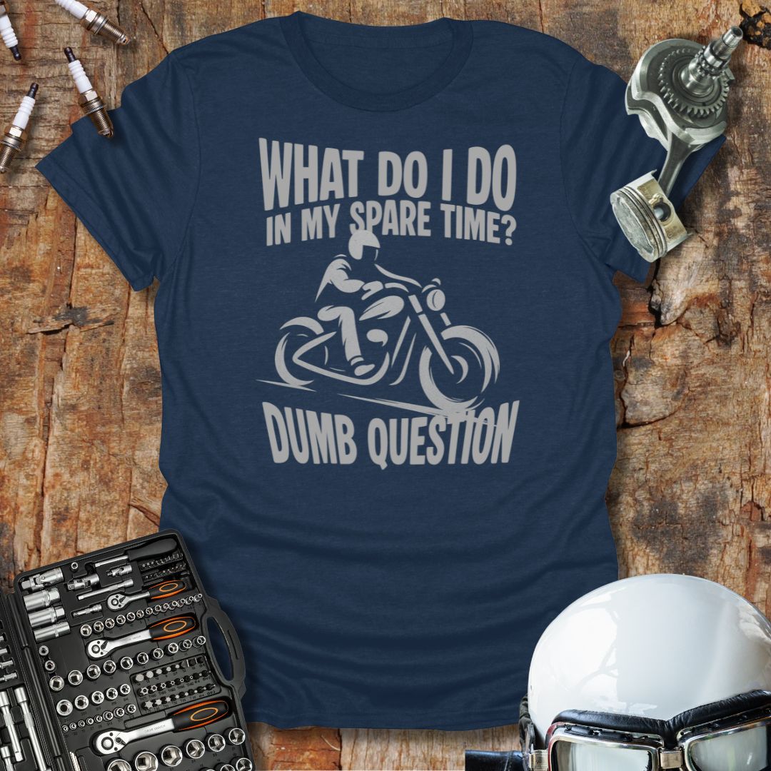 What Do I Do T-Shirt
