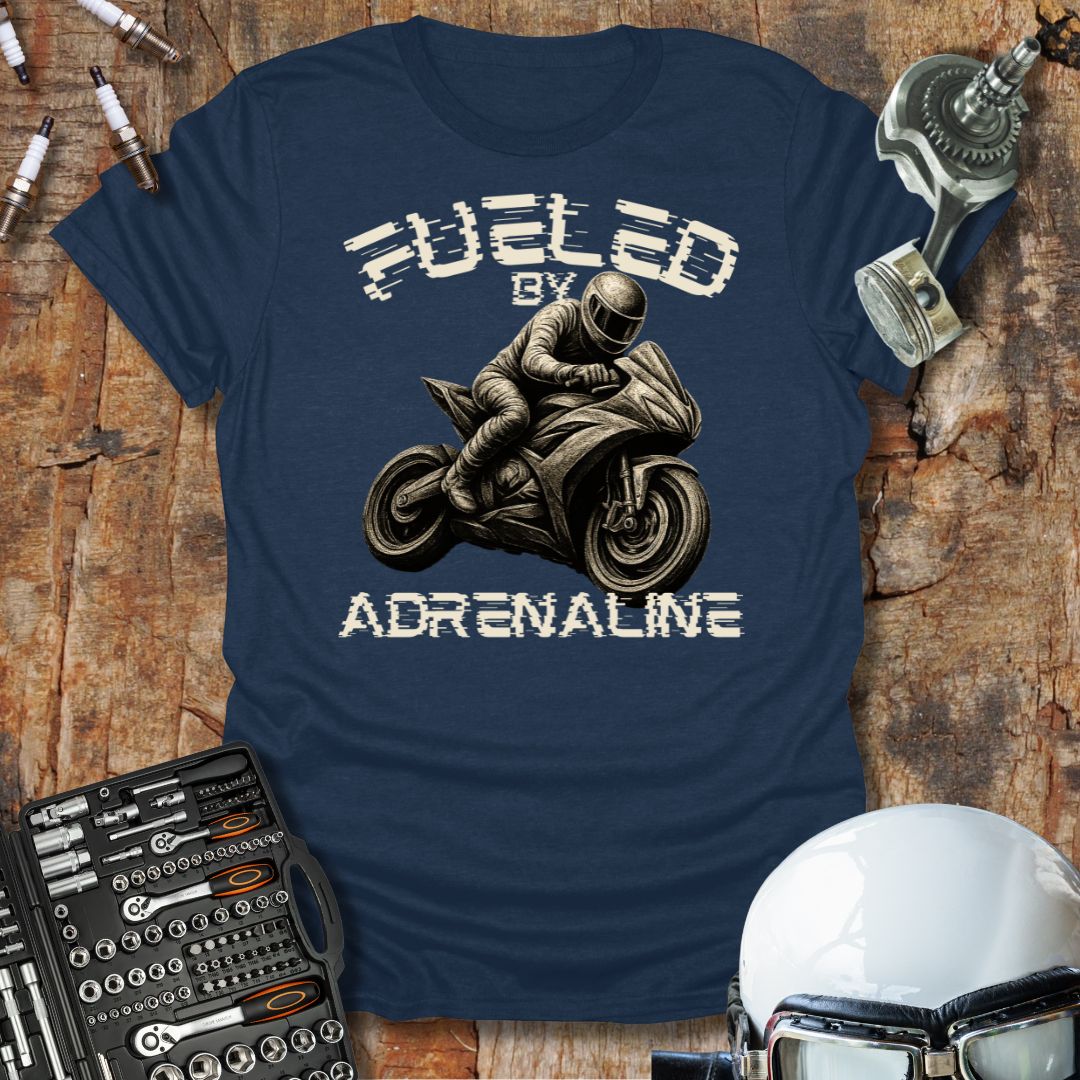 Fueled by Adrenaline T-Shirt
