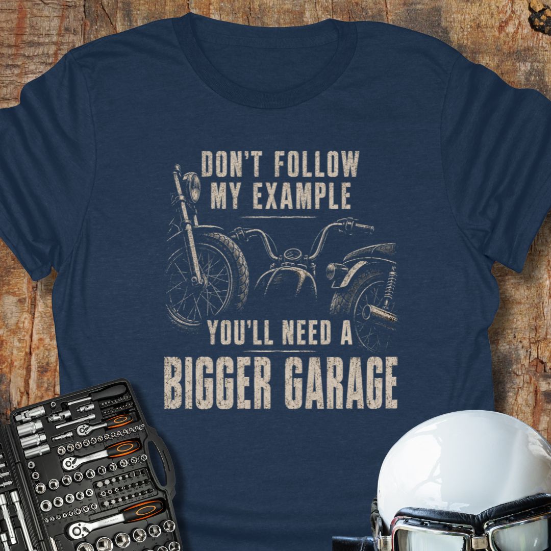Bigger Garage T-Shirt