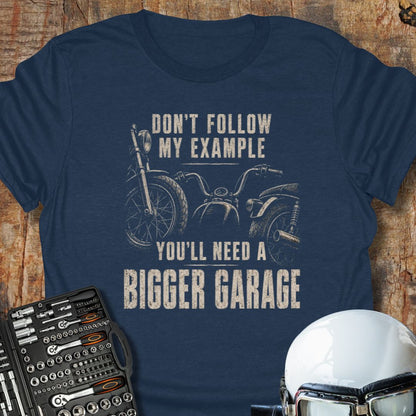 Bigger Garage T-Shirt