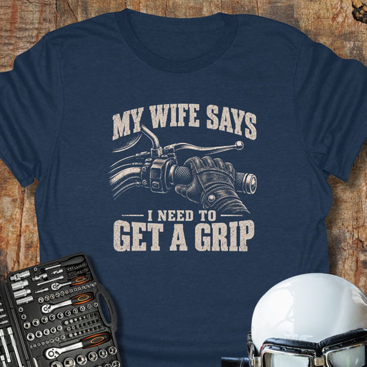 Get A Grip T-Shirt