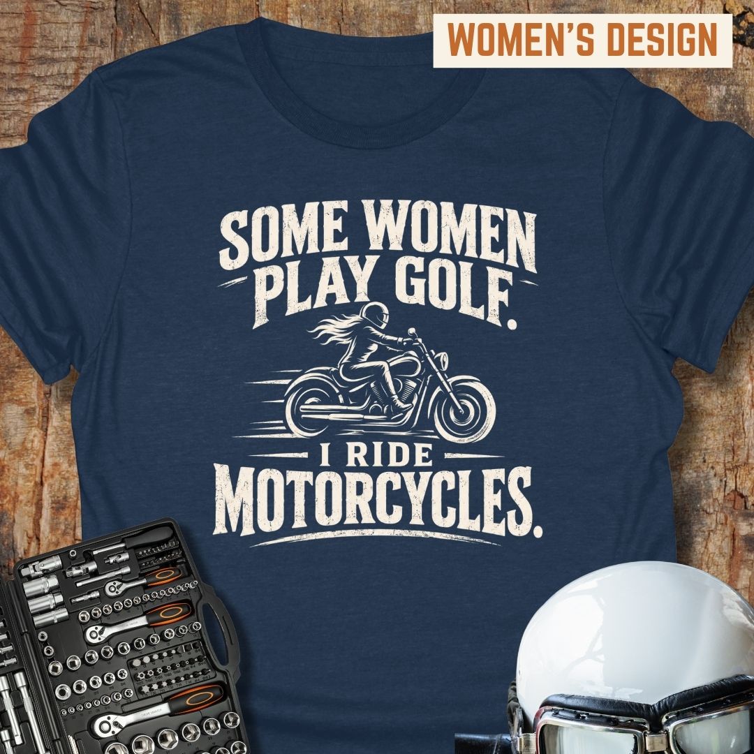 Some Women Play Golf T-Shirt