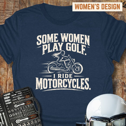 Some Women Play Golf T-Shirt