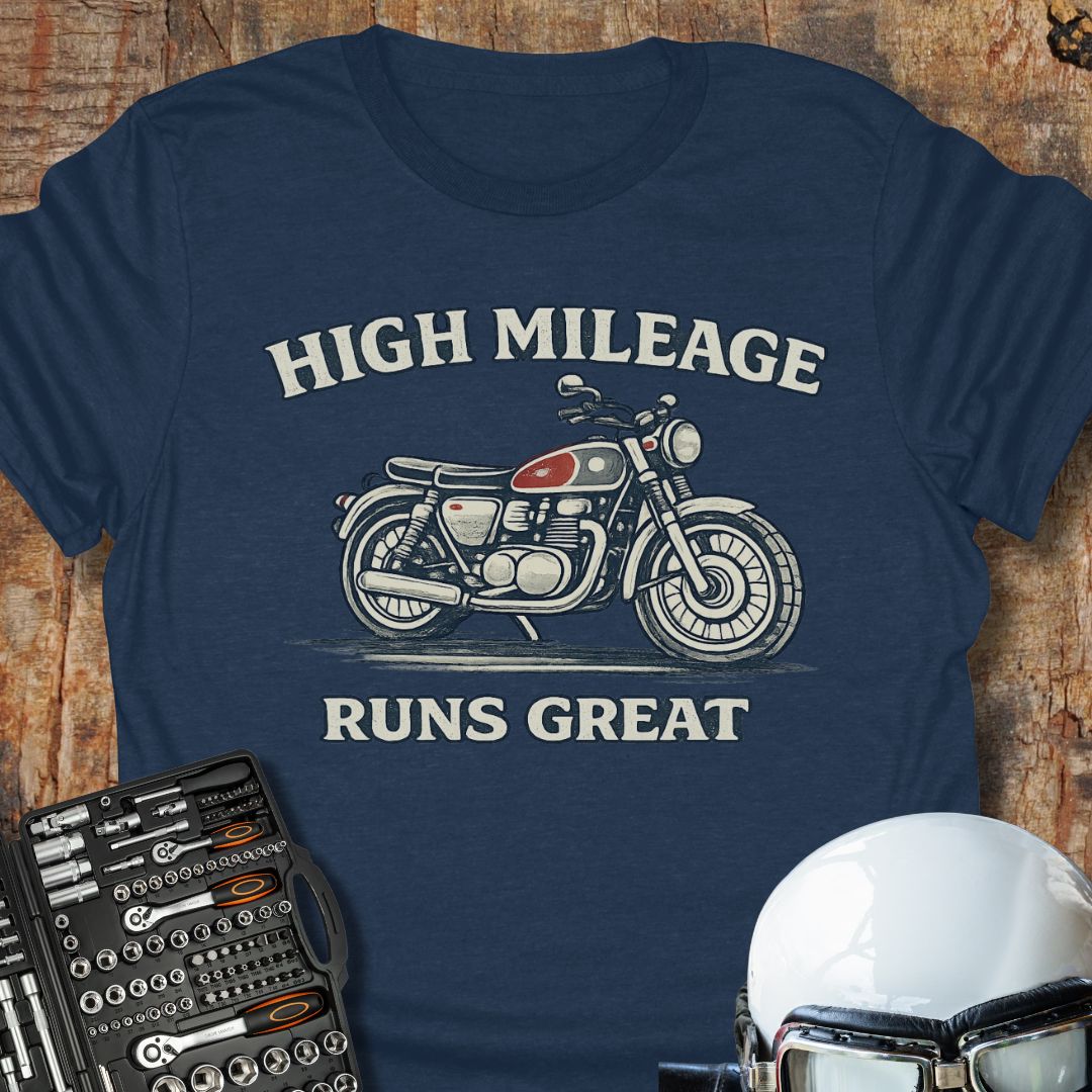 High Mileage, Runs Great T-Shirt