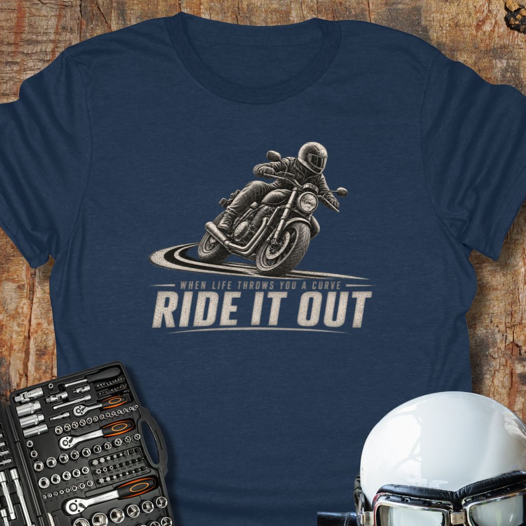 Ride It Out (Cruiser) T-Shirt
