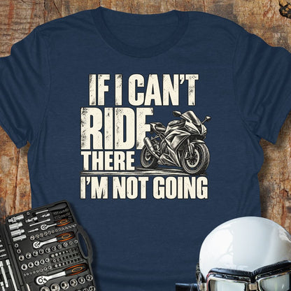 If I Can't (Sportbike) T-Shirt