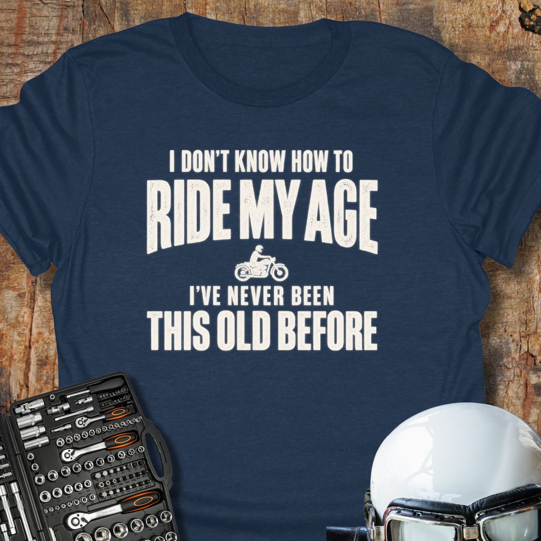 Ride My Age T-Shirt