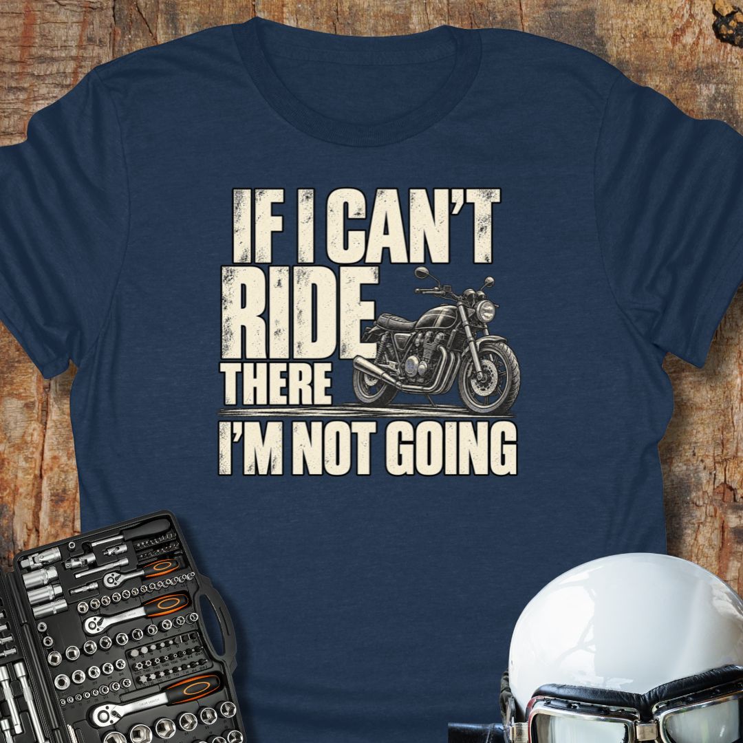 If I Can't T-Shirt