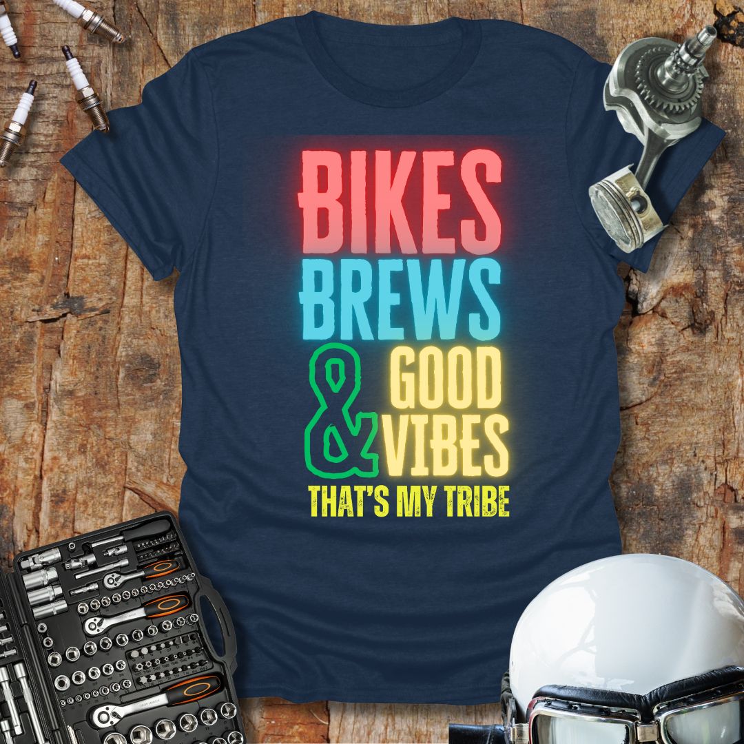 Bikes Brews & Good Vibes T-Shirt