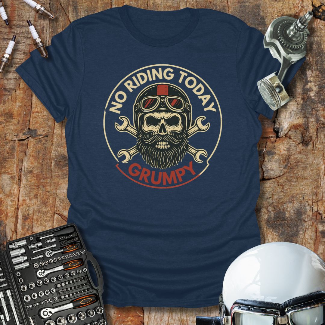 No Riding Today T-Shirt