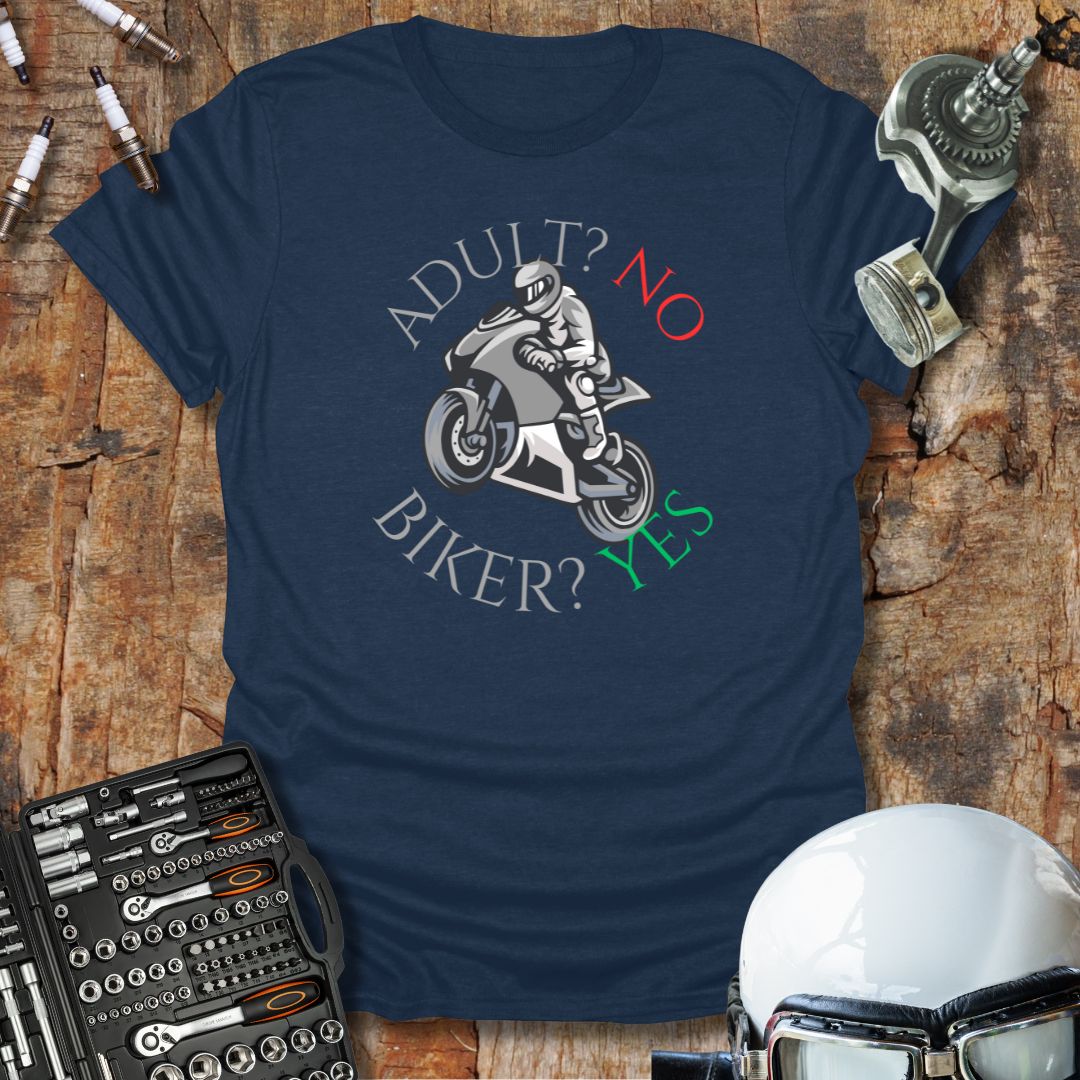 Adult No Biker Yes T-Shirt