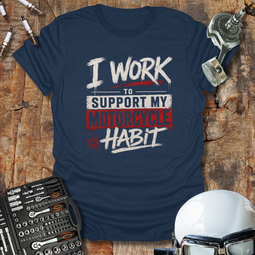 Support My Habit T-Shirt