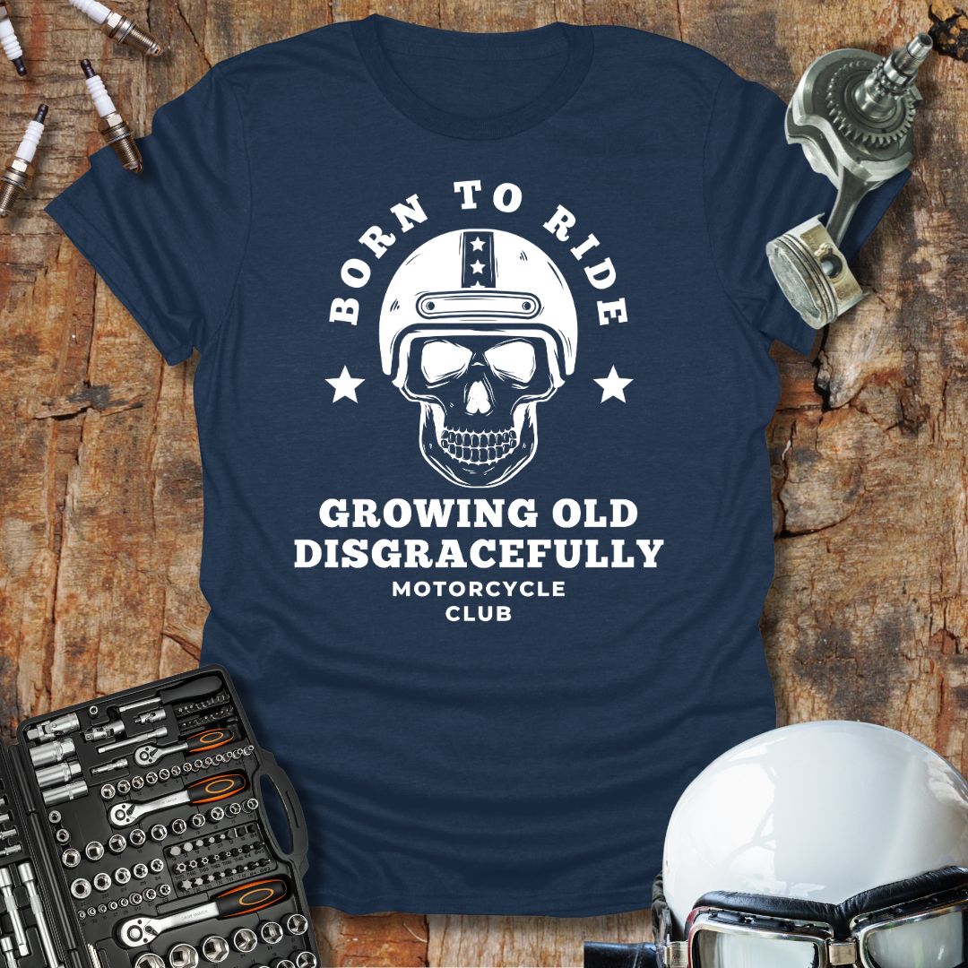 Growing Old Disgracefully T-Shirt