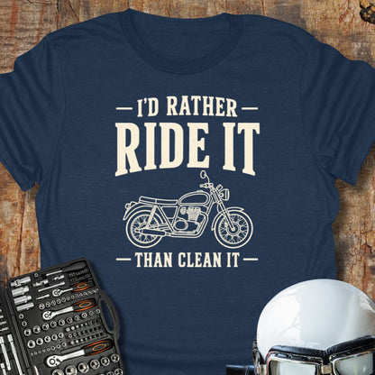 I'd Rather Ride It T-Shirt