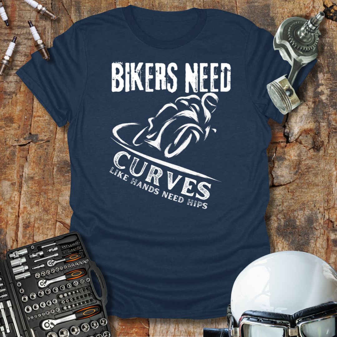 Bikers Need Curves T-Shirt