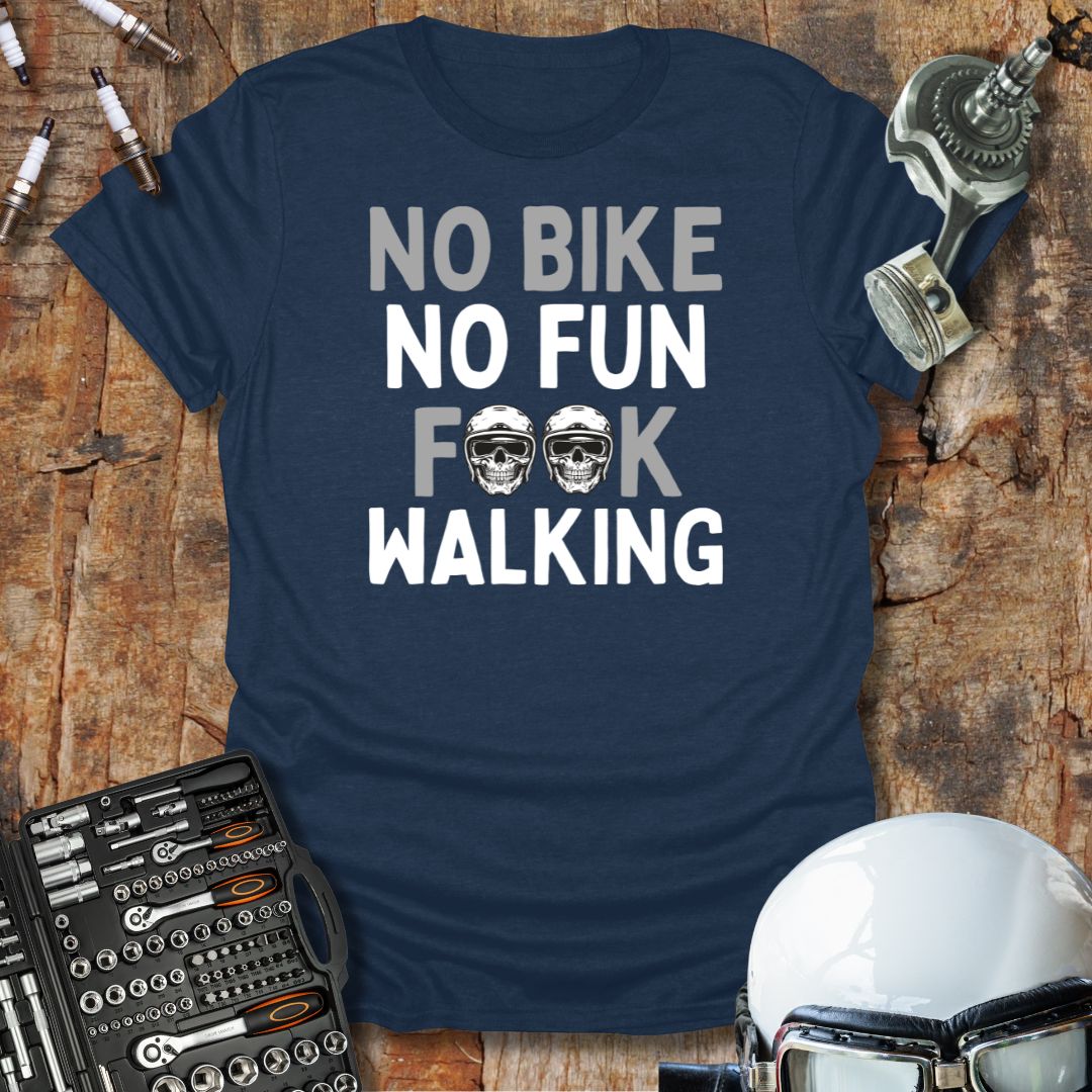 No Bike No Fun T-Shirt
