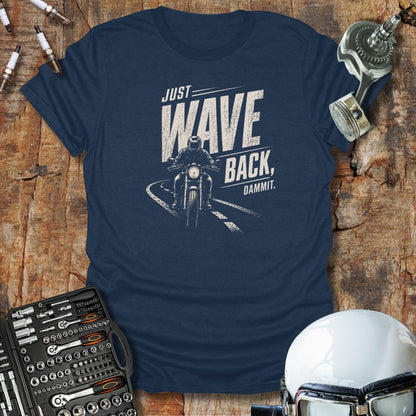 Just Wave Back T-Shirt