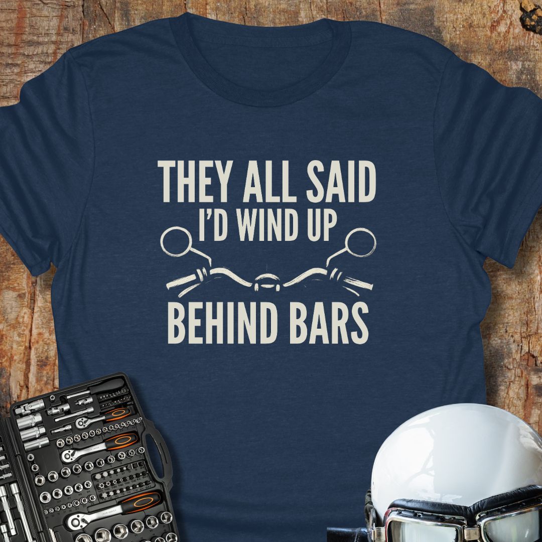 They All Said T-Shirt