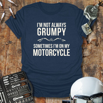 Not Grumpy T-Shirt