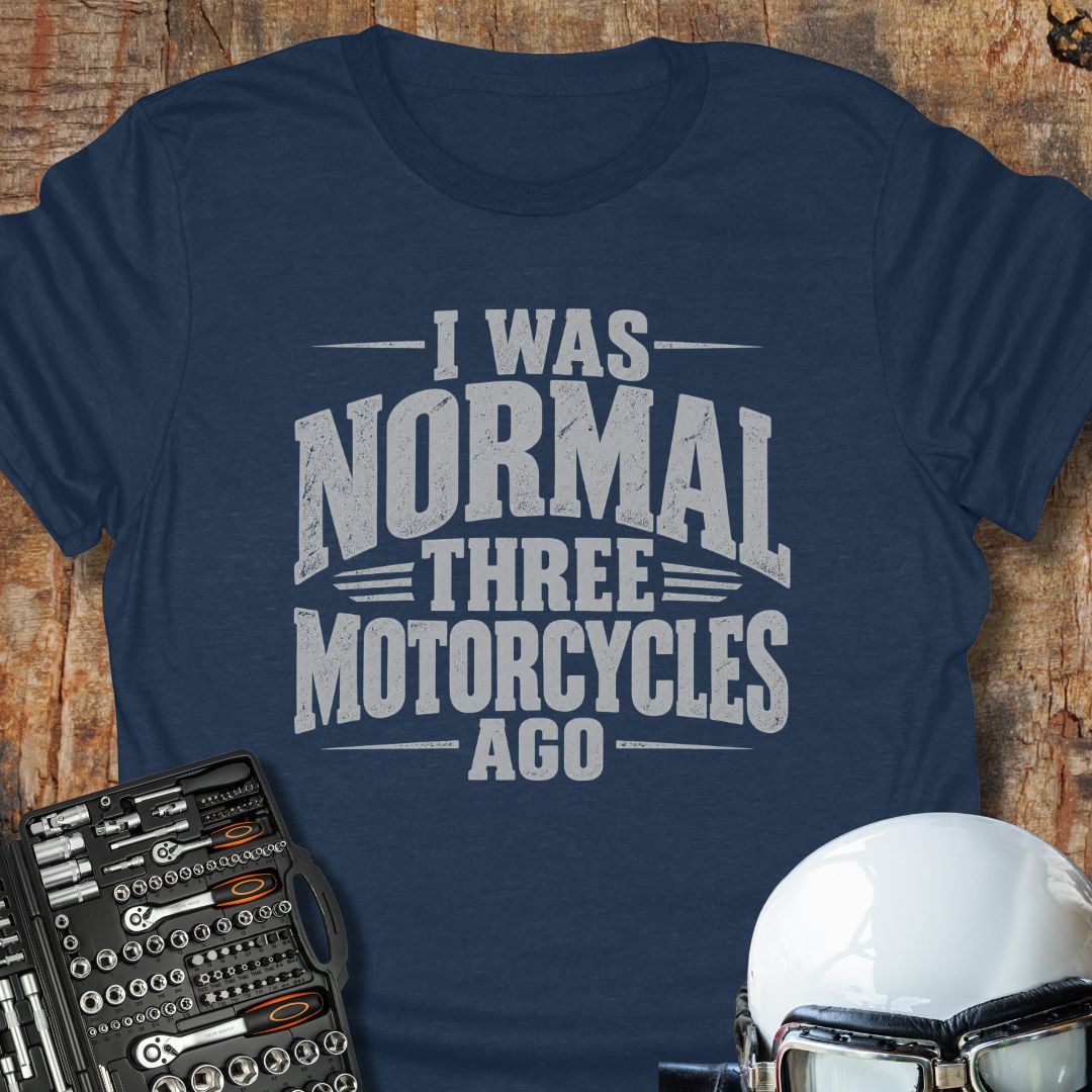 3 Motorcycles Ago T-Shirt