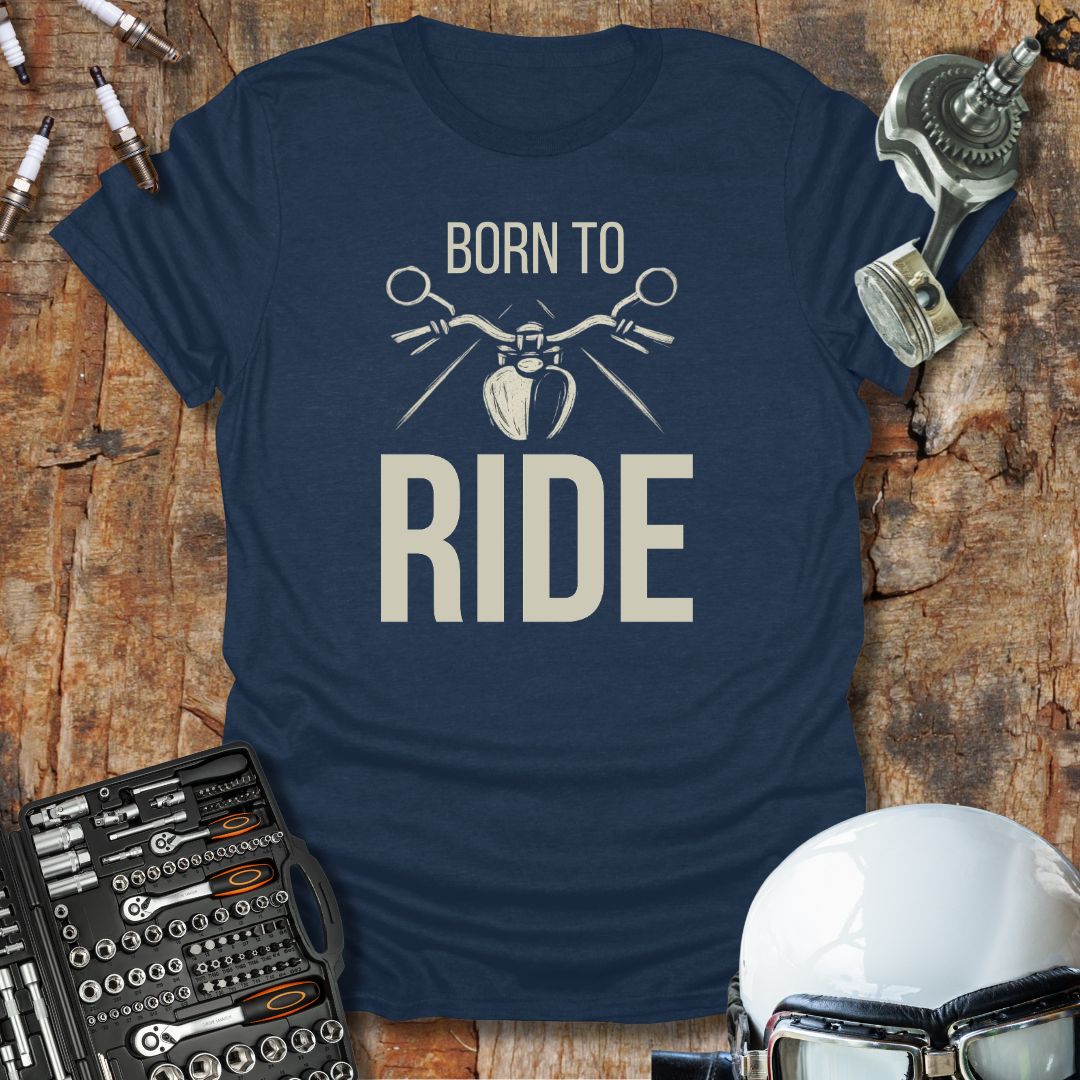 Born to Ride T-Shirt