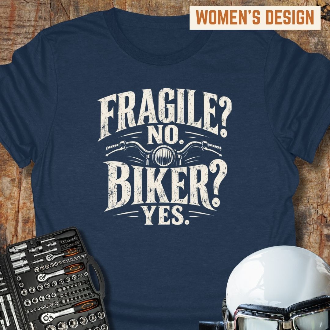 Fragile? No. T-Shirt