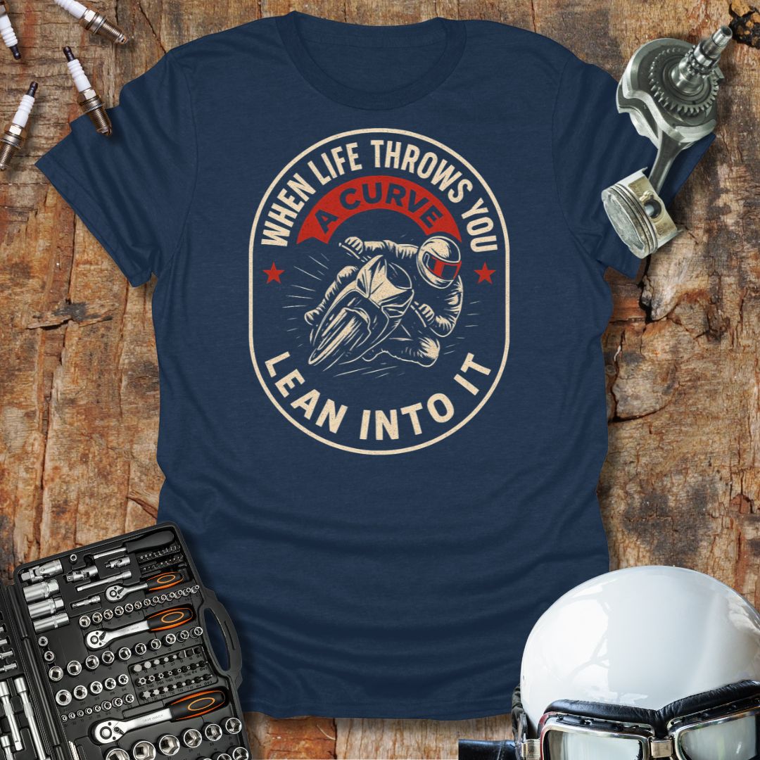 Life Throws Curves T-Shirt