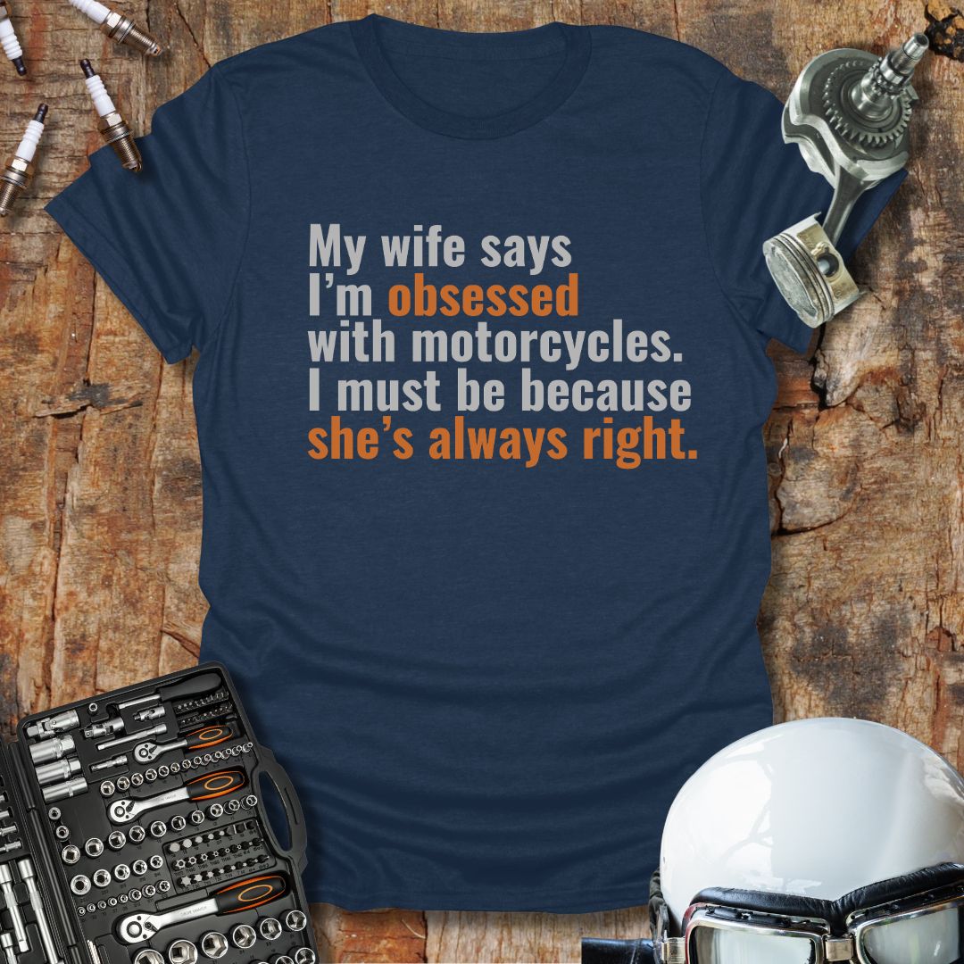 My Wife Says T-Shirt
