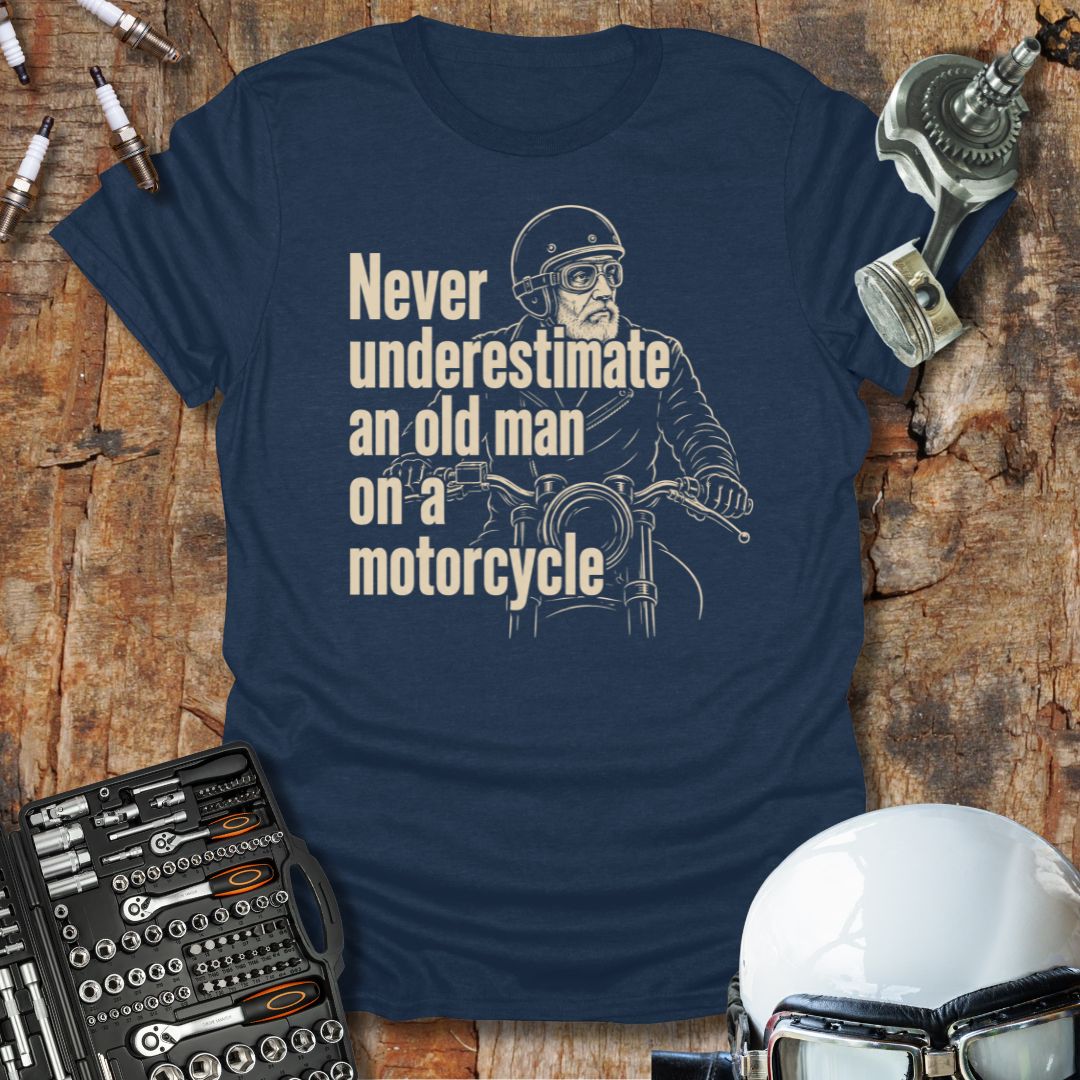 Never Underestimate T-Shirt