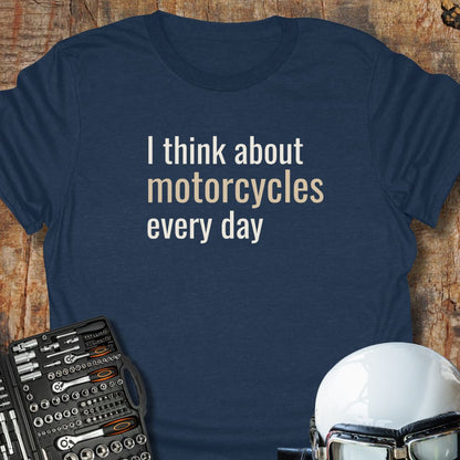 Motorcycles Every Day T-Shirt