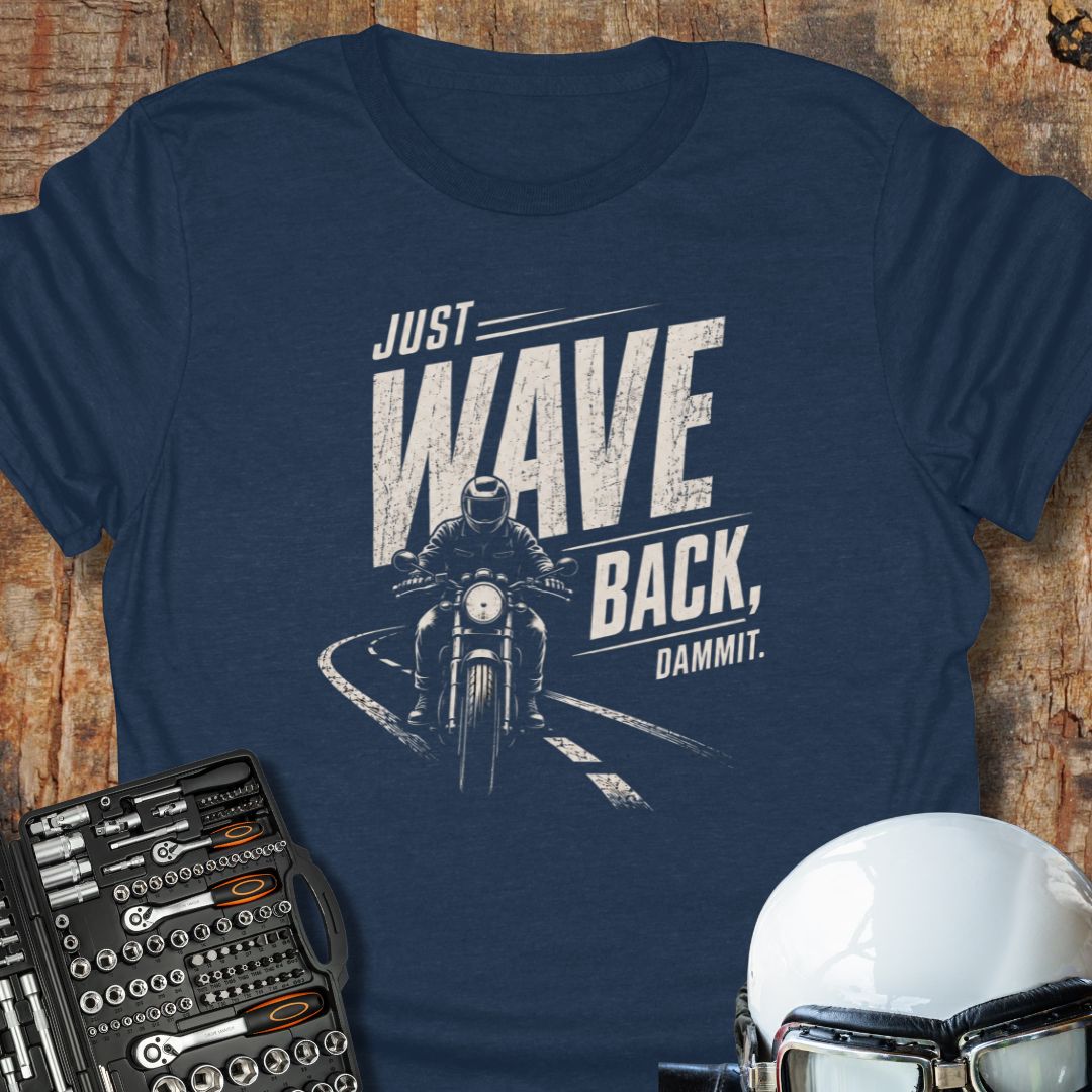 Just Wave Back T-Shirt