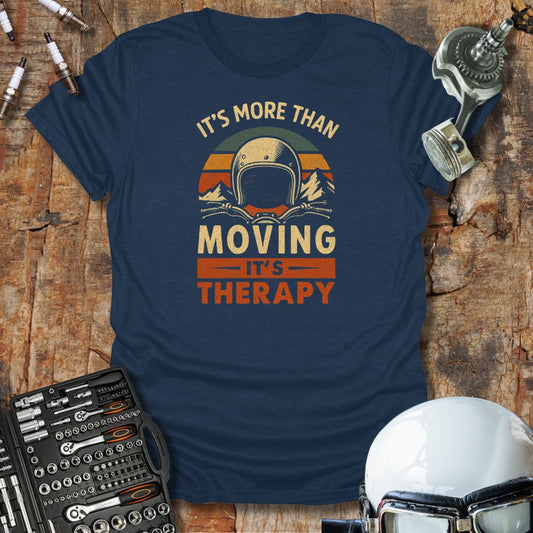 Therapy Is Moving T-Shirt
