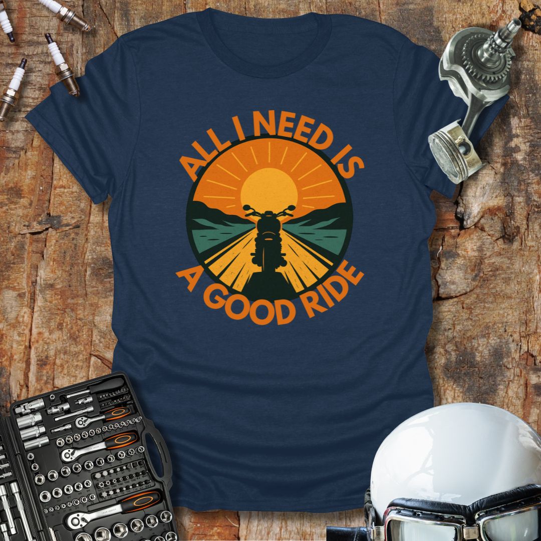 All I Need T-Shirt