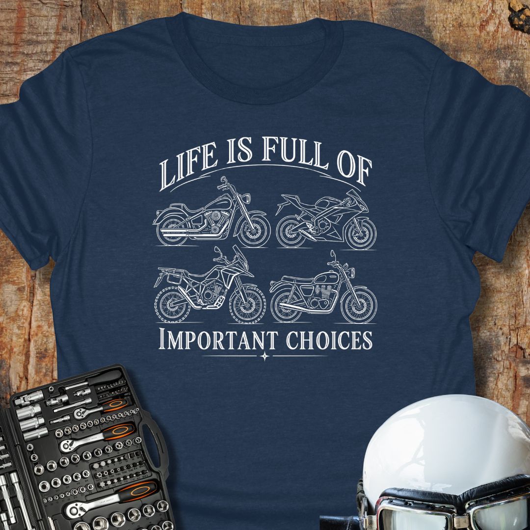 Important Choices T-Shirt
