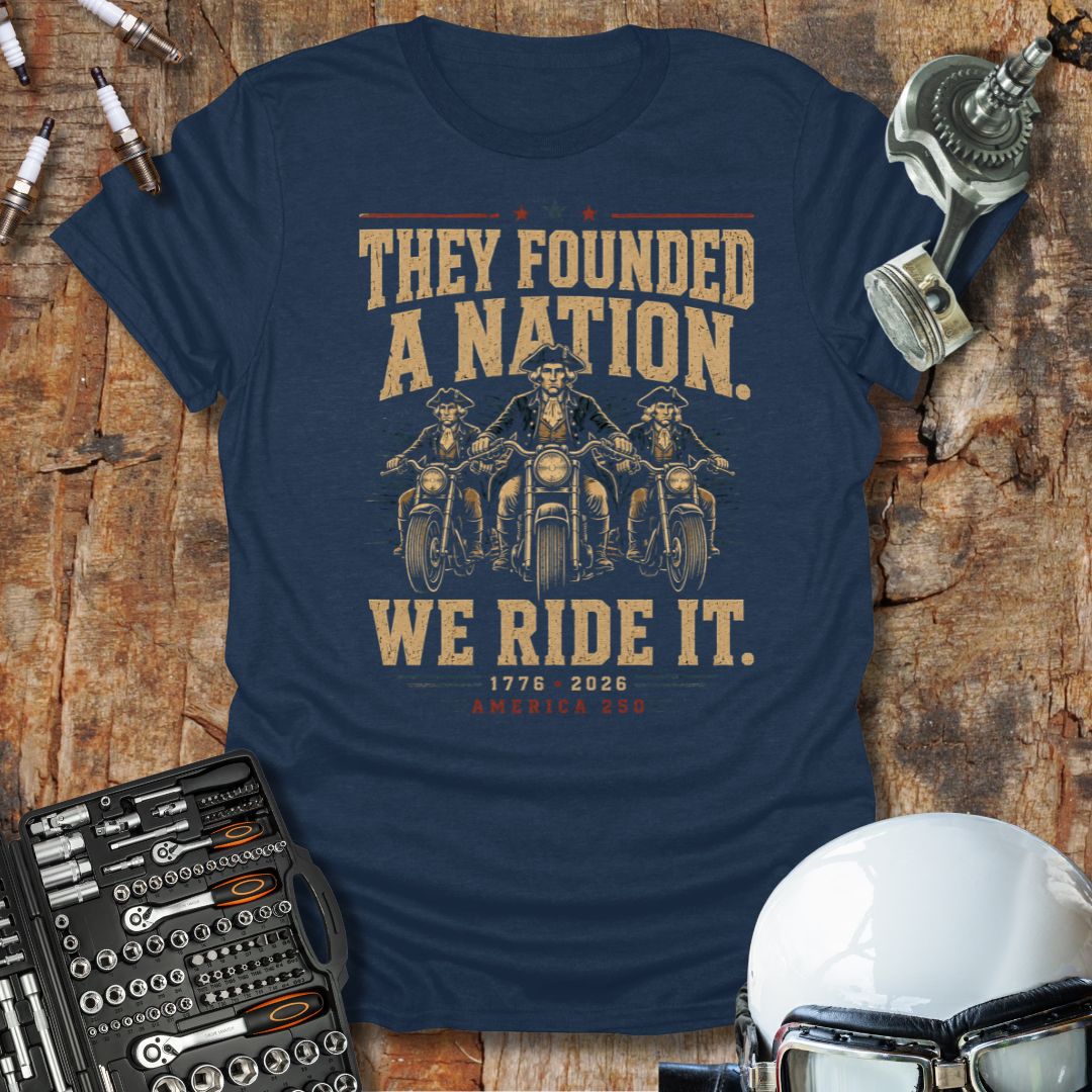 They Founded A Nation T-Shirt