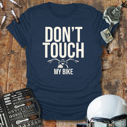 Don't Touch My Bike T-Shirt