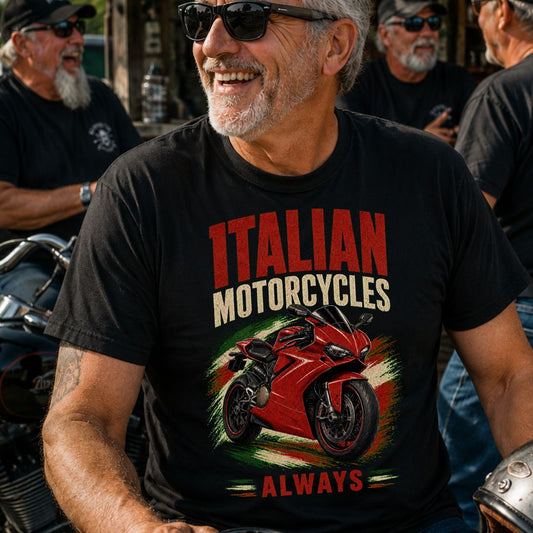 Italian Motorcycles Always T-Shirt