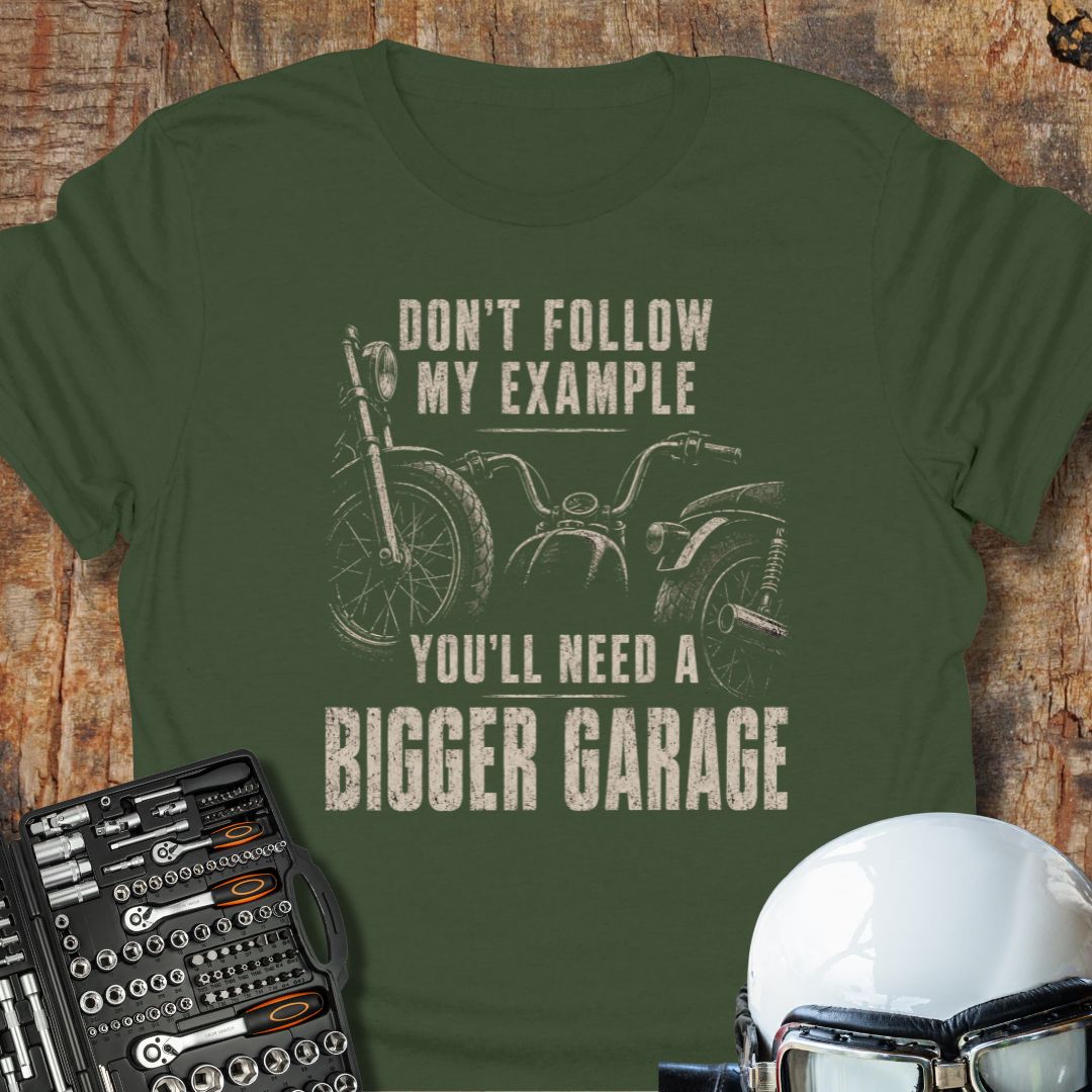 Bigger Garage T-Shirt