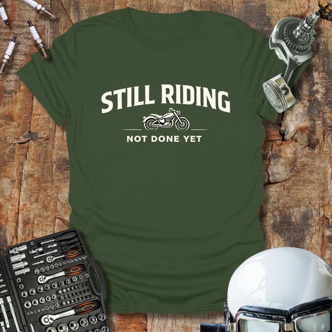 Still Riding T-Shirt