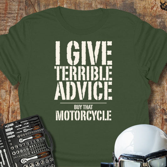 I Give Terrible Advice T-Shirt