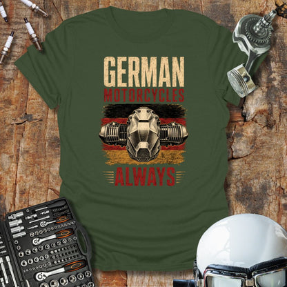 German Motorcycles Always T-Shirt