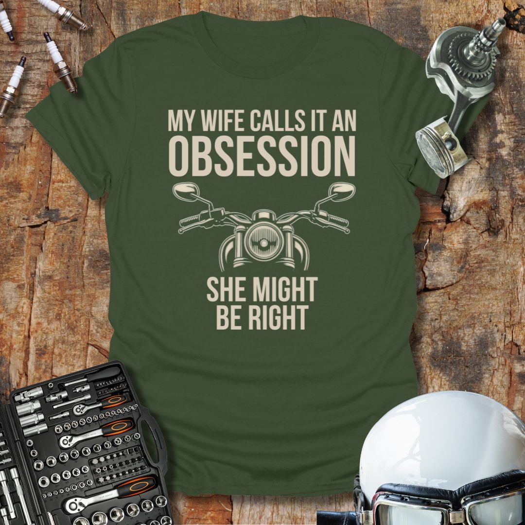 Obsession T-Shirt