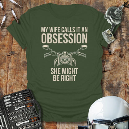 Obsession T-Shirt
