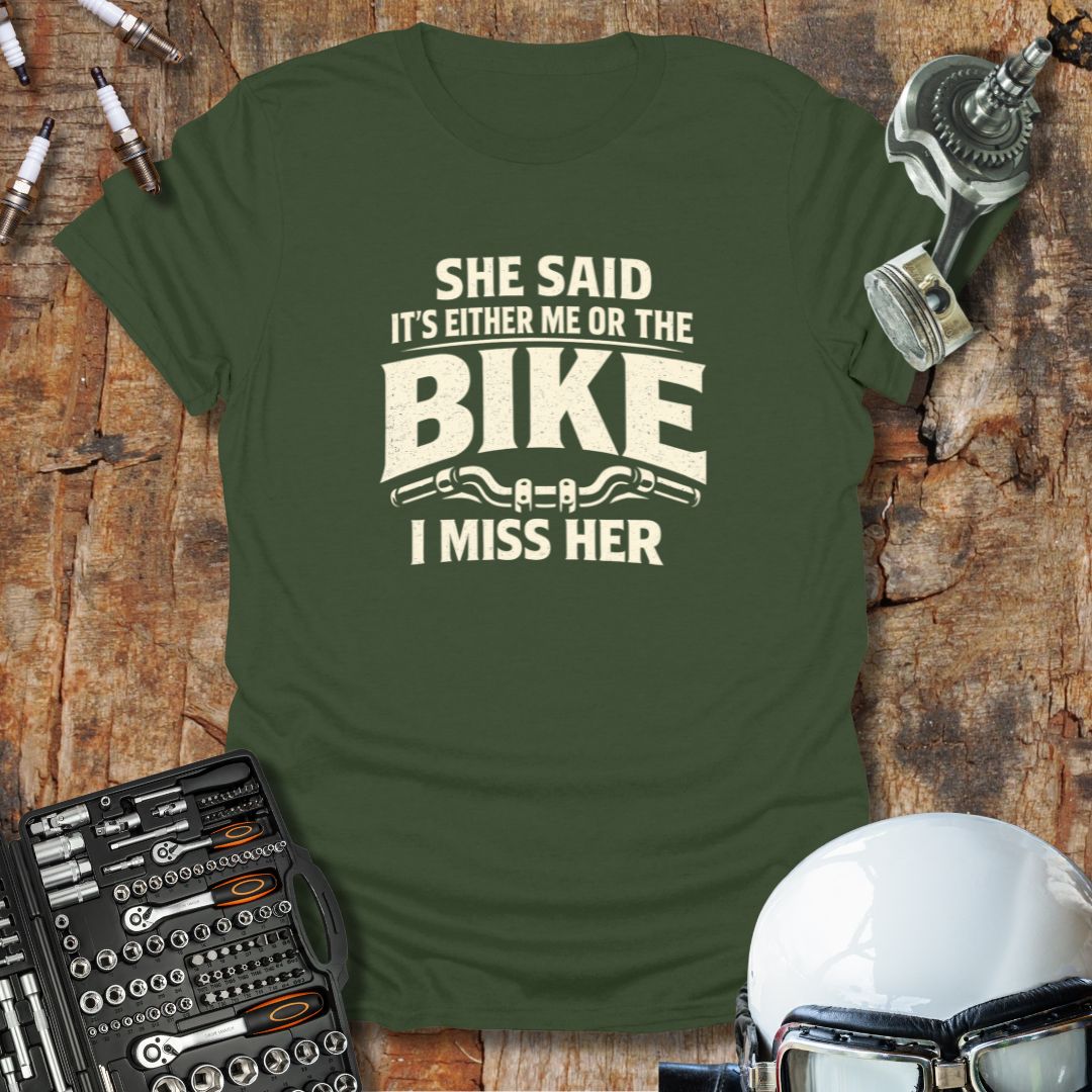 Me Or The Bike T-Shirt