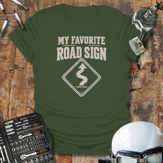 My Favorite Road Sign T-Shirt