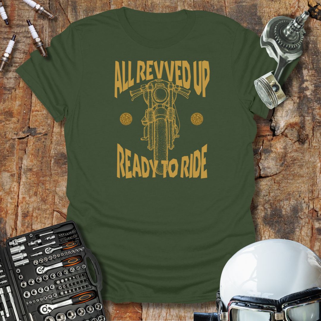 All Revved Up T-Shirt