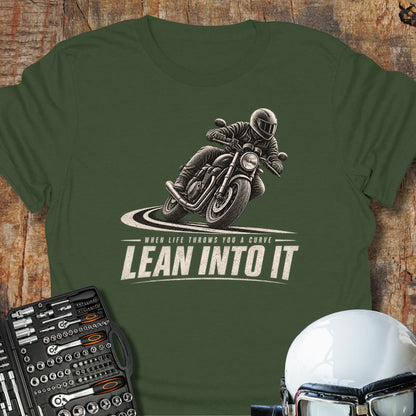 Lean Into It T-Shirt