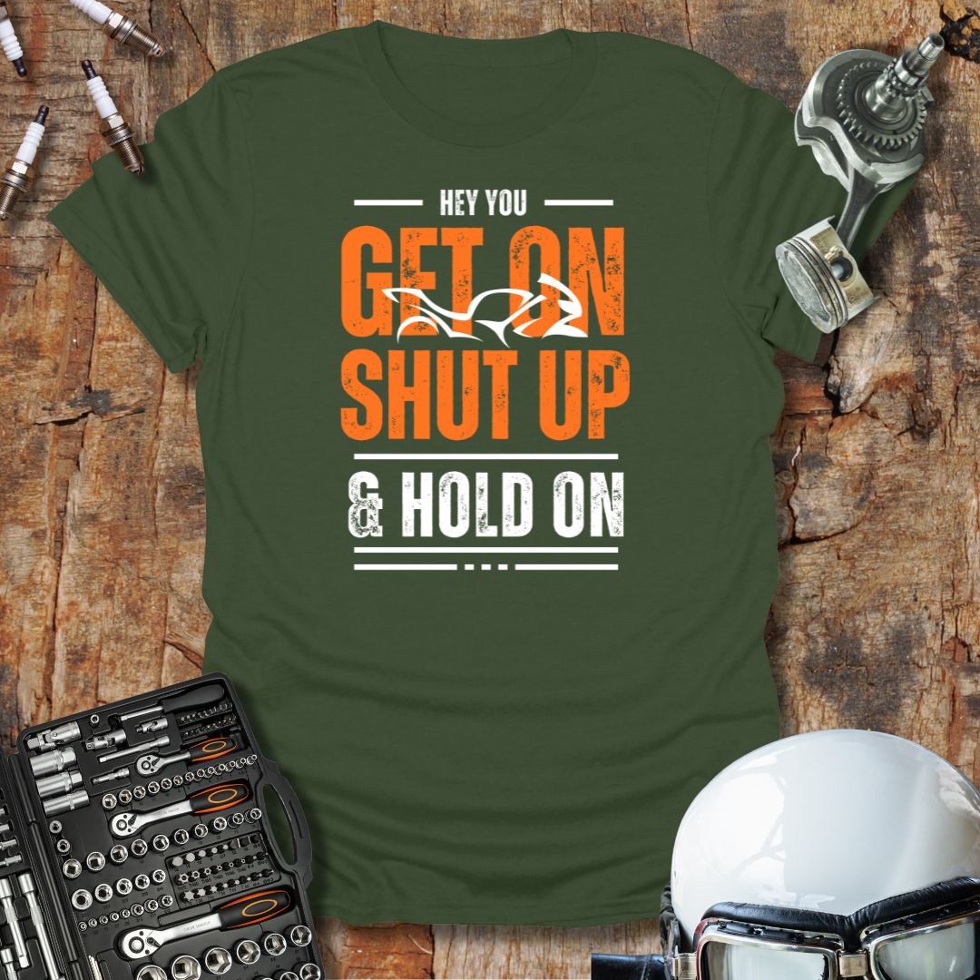 Hey You, Get On T-Shirt